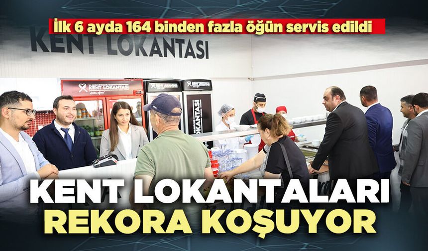 Denizli’de kent lokantaları rekora koşuyor