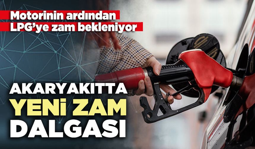 Akaryakıtta yeni zam dalgası