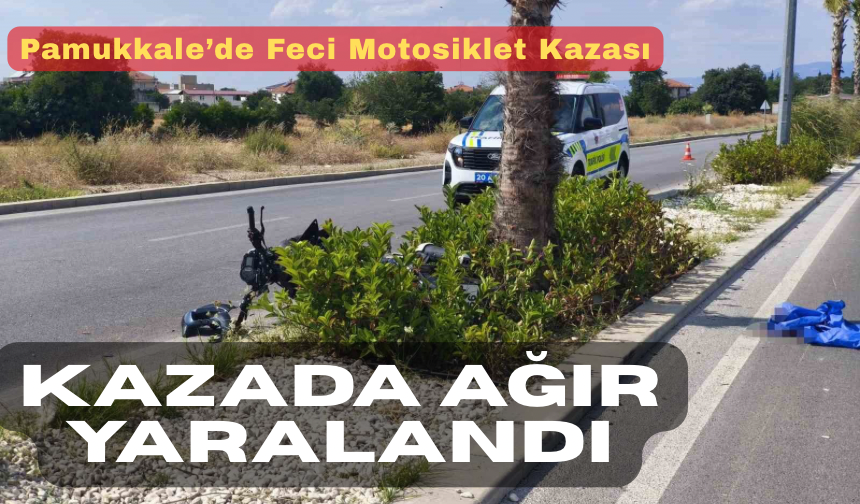 Pamukkale’de Feci Motosiklet Kazası