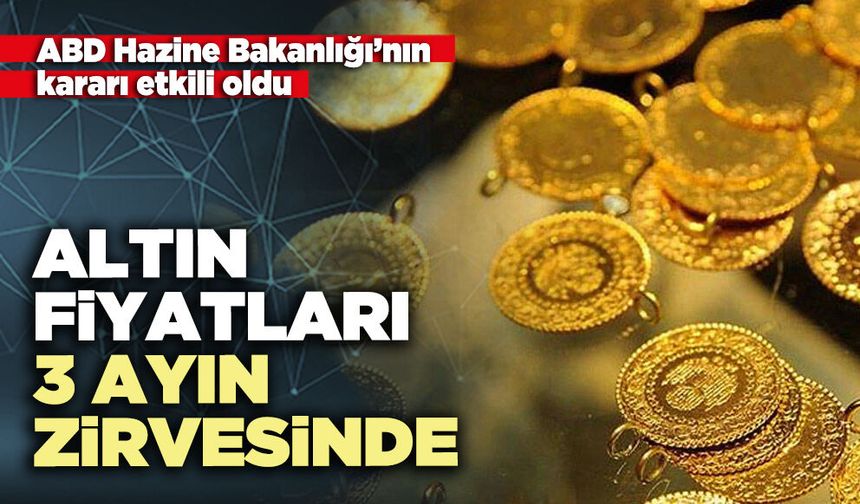 Altın fiyatları 3 ayın zirvesinde