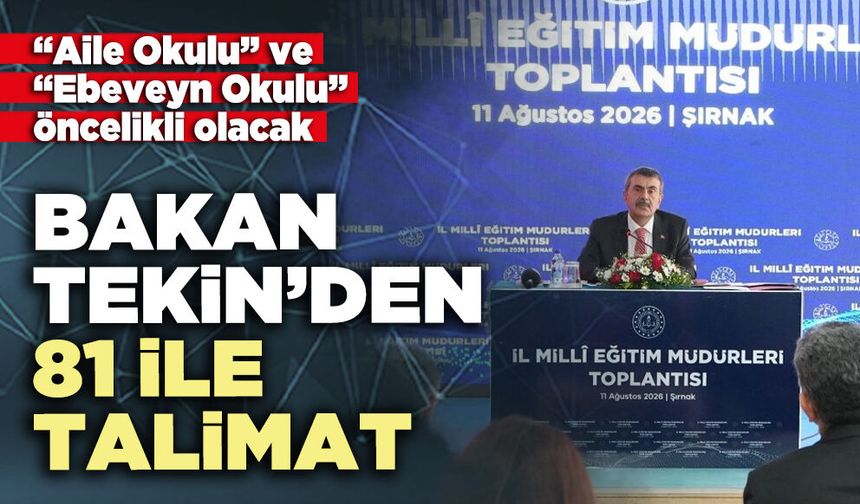 Bakan Tekin’den 81 ile talimat: “Aile Okulu” ve “Ebeveyn Okulu” öncelikli olacak