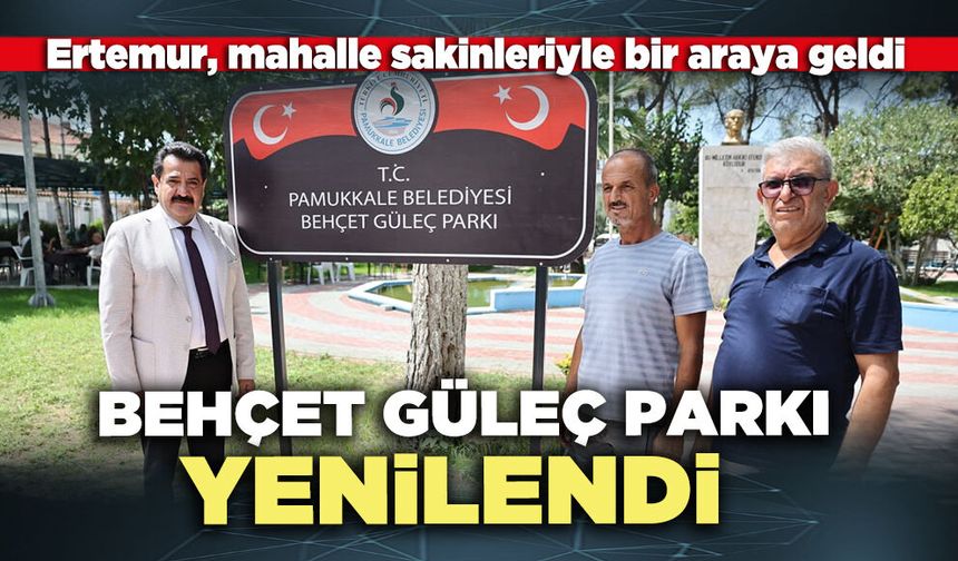 Behçet Güleç Parkı yenilendi