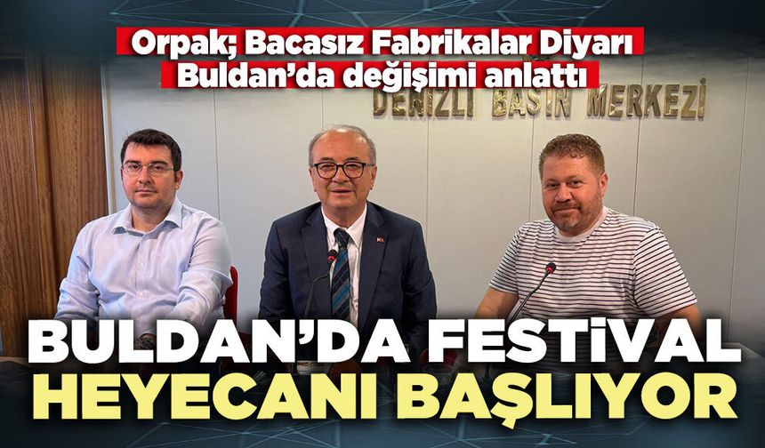 Buldan’da festival heyecanı başlıyor