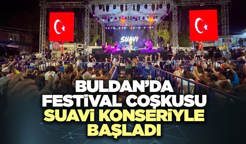 Buldan’da Festival Coşkusu Suavi Konseriyle Başladı