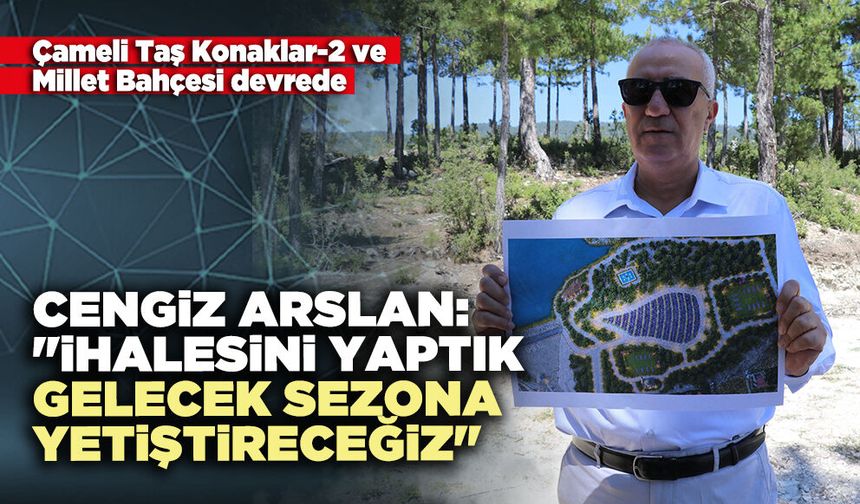 Cengiz Arslan "İhalesini yaptık, gelecek sezona yetiştireceğiz"