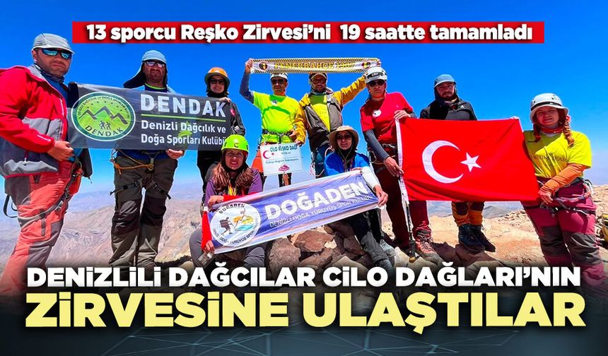 Denizlili dağcılar Cilo Dağları’nın zirvesine ulaştılar