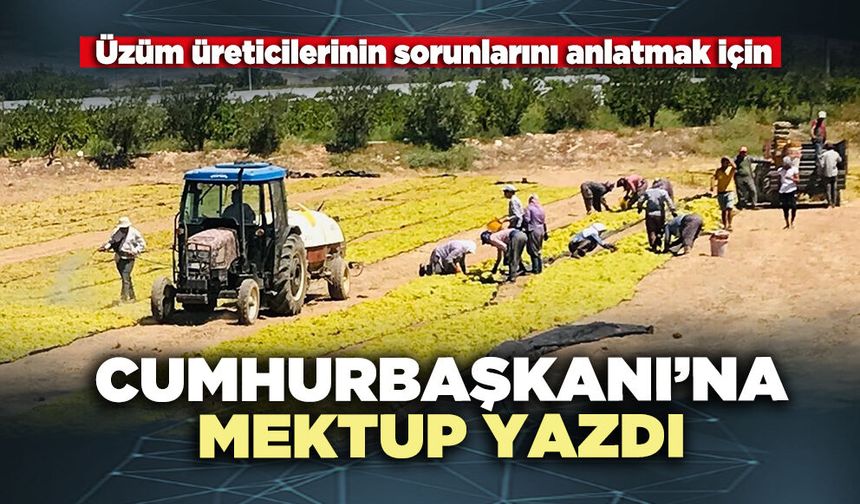 Cumhurbaşkanı’na mektup yazdı