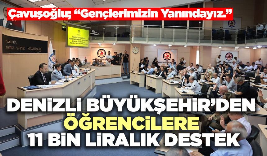 Denizli Büyükşehir’den Öğrencilere 11 Bin Liralık Destek