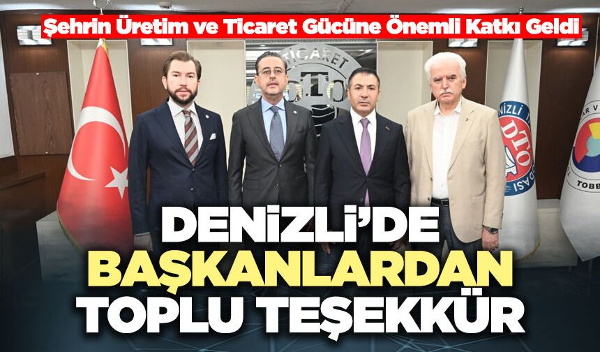 Denizli’de Başkanlardan Toplu Teşekkür