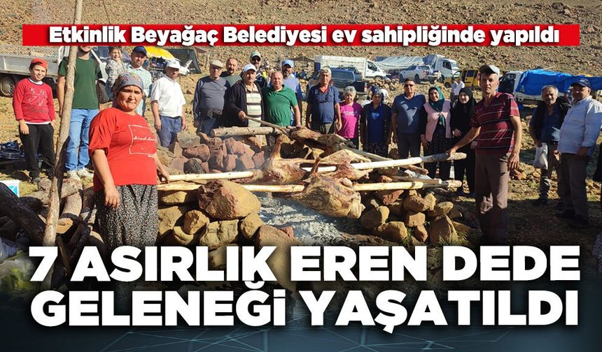 7 Asırlık Eren Dede Geleneği yaşatıldı