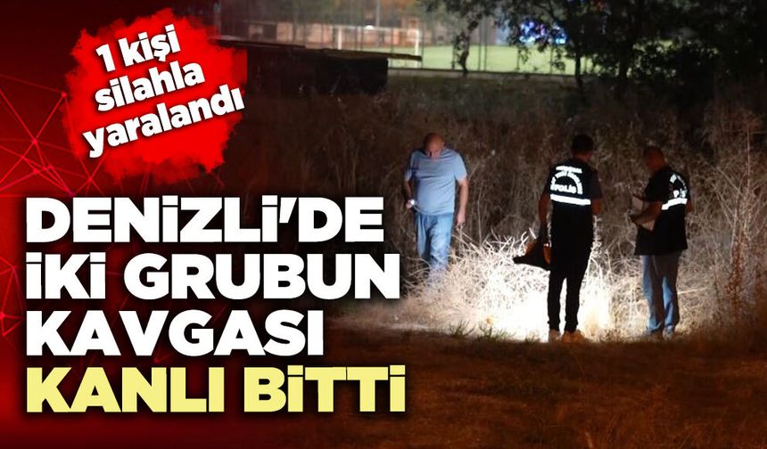 Denizli'de iki grubun kavgası kanlı bitti: 1 Kişi silahla yaralandı