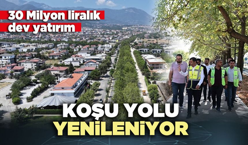 Koşu Yolu yenileniyor