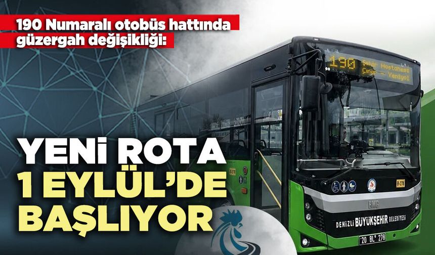 190 Numaralı otobüs hattında güzergah değişikliği: Yeni rota 1 Eylül’de başlıyor