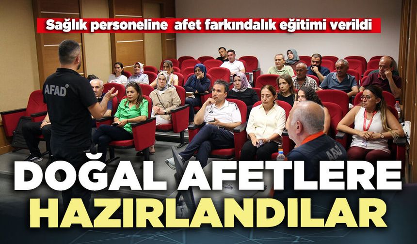 Doğal afetlere hazırlandılar