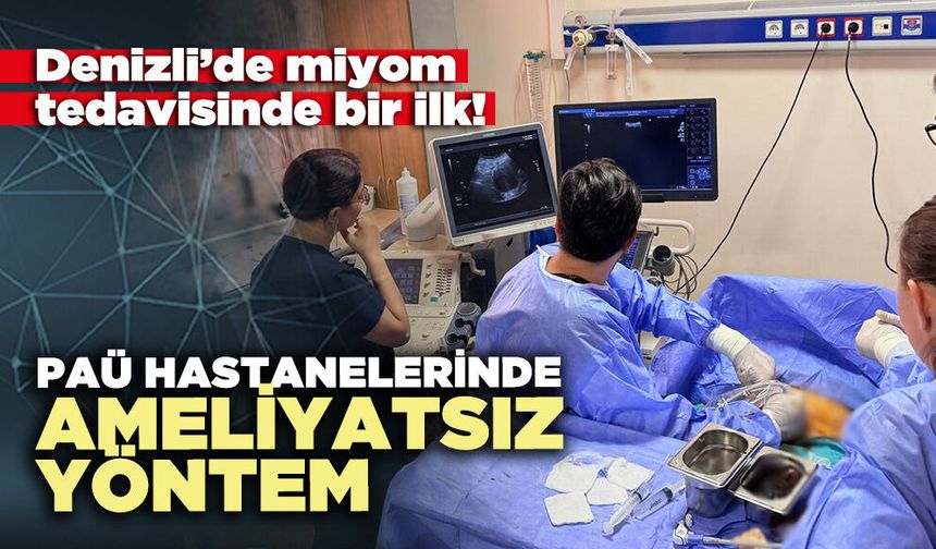 PAÜ hastanelerinde ameliyatsız yöntem