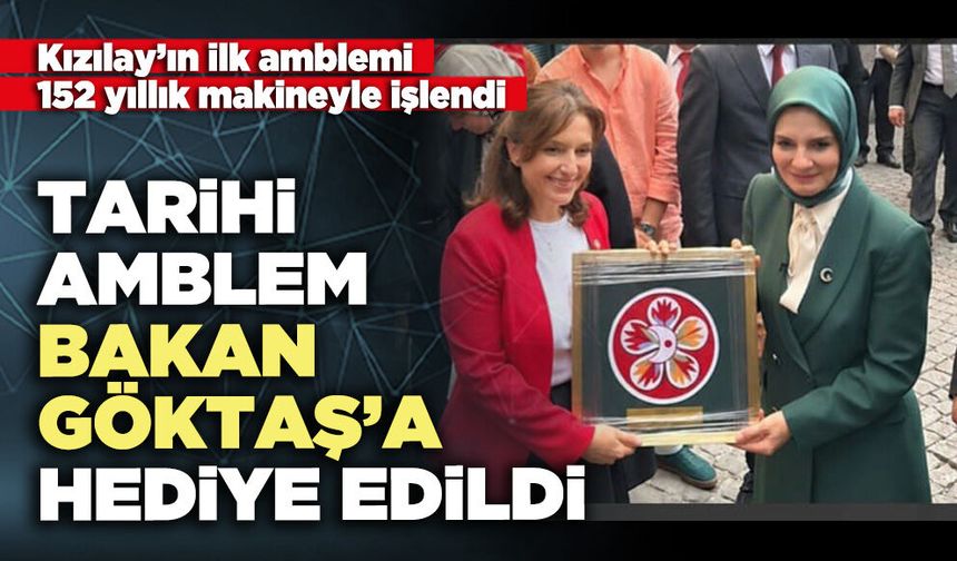 Tarihi Amblem Bakan Göktaş’a hediye edildi