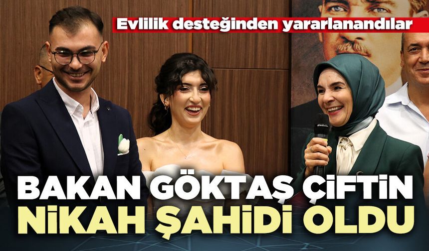 Bakan Göktaş çiftin nikah şahidi oldu