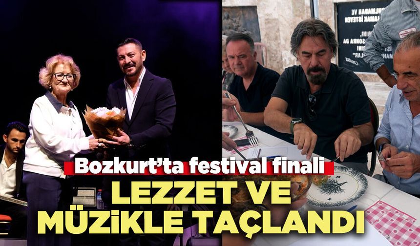 Bozkurt’ta festival finali lezzet ve müzikle taçlandı