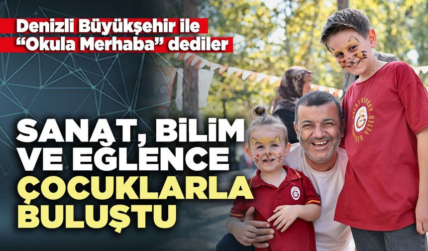 Sanat, bilim ve eğlence çocuklarla buluştu