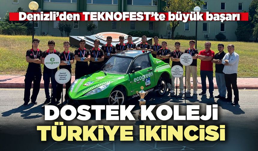 Denizli’den TEKNOFEST’te büyük başarı: Dostek Koleji Türkiye İkincisi
