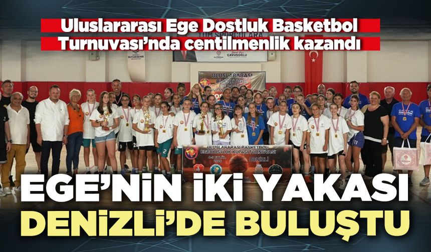 Ege’nin iki yakası Denizli’de buluştu
