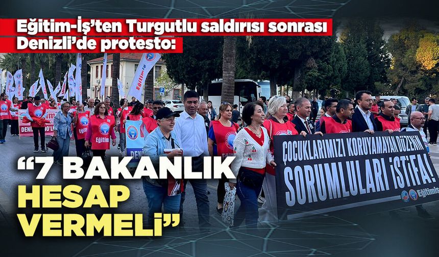Eğitim-İş: “7 Bakanlık hesap vermeli”