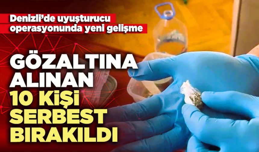 Gözaltına alınan 10 kişi serbest bırakıldı