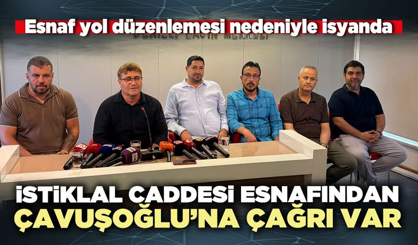 İstiklal Caddesi esnafından Çavuşoğlu’na çağrı var