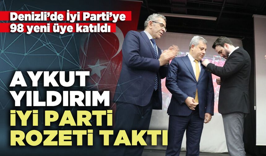Aykut Yıldırım İyi Parti rozeti taktı
