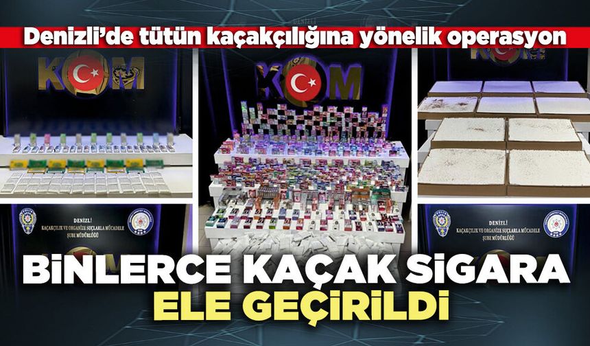 Binlerce kaçak sigara ele geçirildi