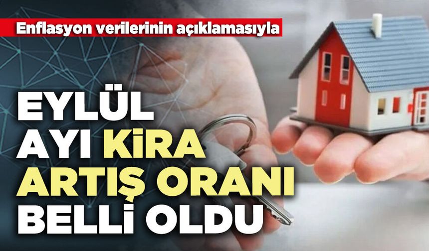Eylül ayı kira artış oranı belli oldu
