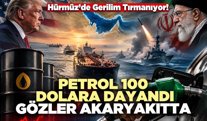 Petrol 100 Dolara Dayandı, Gözler Akaryakıtta