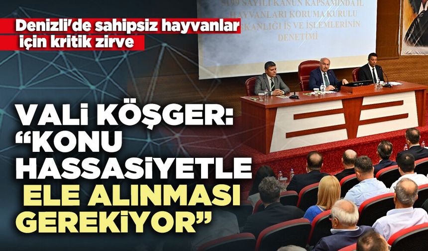 Vali Köşger: “Konu hassasiyetle ele alınması gerekiyor”