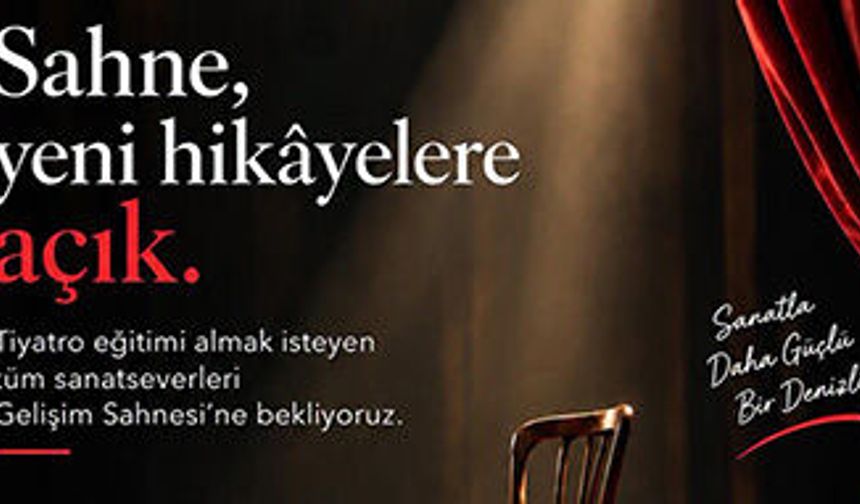 Sahne seni bekliyor!