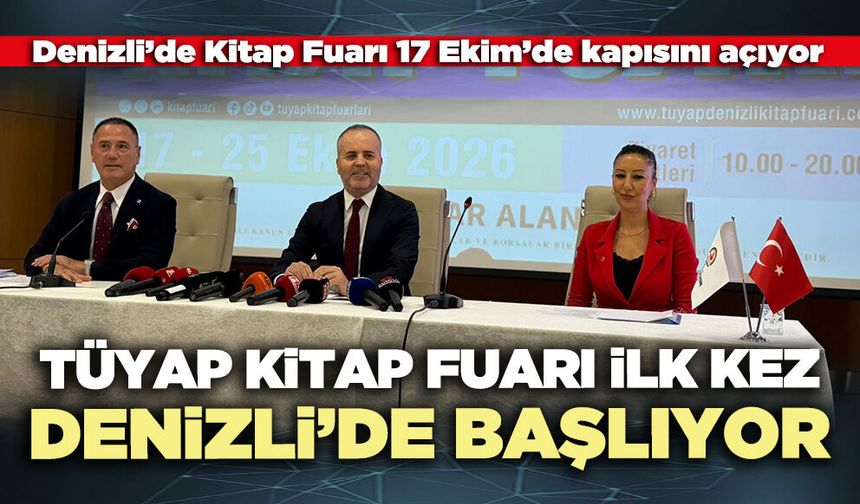 TÜYAP Kitap Fuarı ilk kez Denizli’de başlıyor