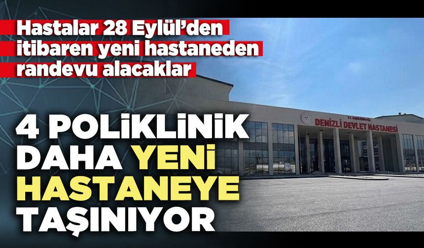 4 Poliklinik daha Acil Durum Hastanesi’ne taşınıyor
