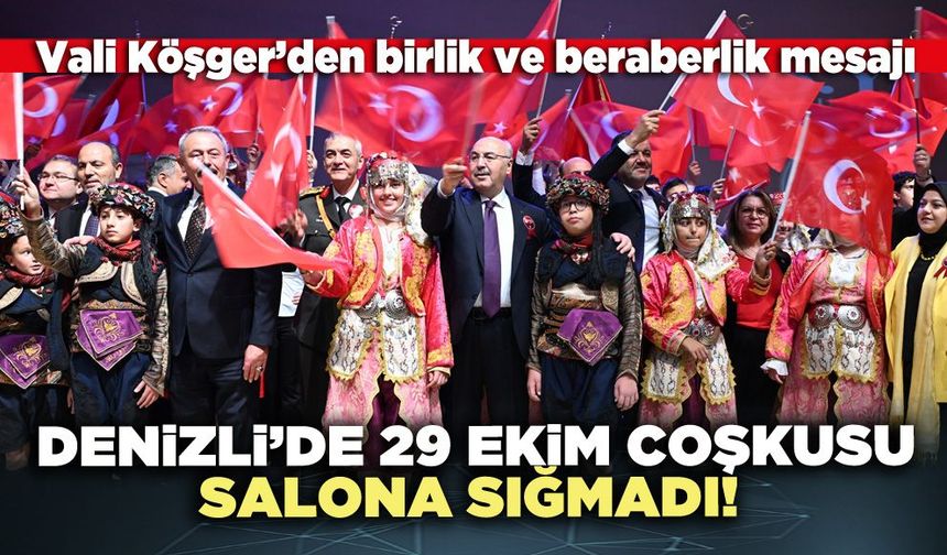 Denizli’de 29 Ekim coşkusu salona sığmadı!