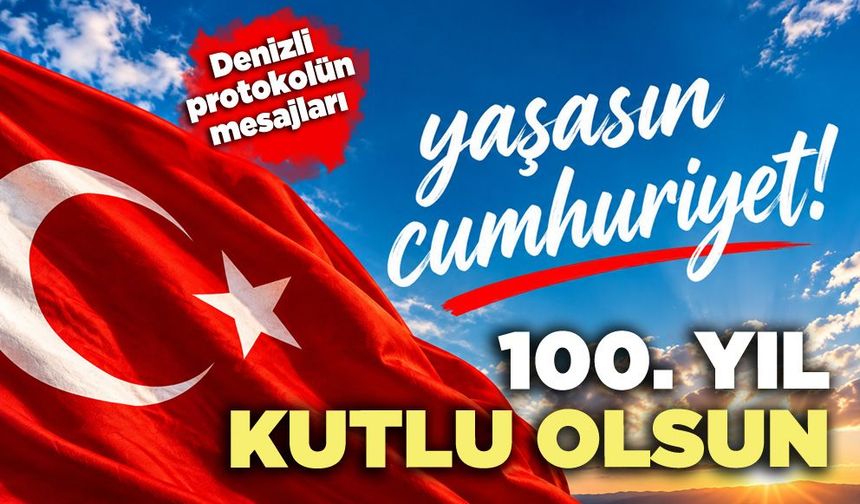 Denizli’de Cumhuriyet coşkusu kelimelere sığmadı