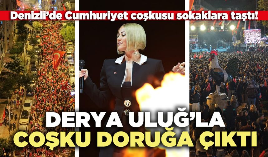 Denizli’de Cumhuriyet coşkusu Derya Uluğ’la doruğa çıktı