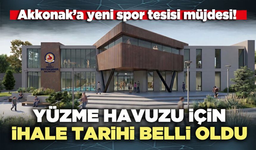 Akkonak yüzme havuzu için ihale tarihi belli oldu