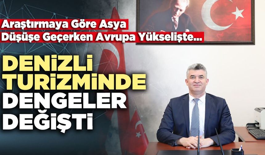 Denizli Turizminde Dengeler Değişti