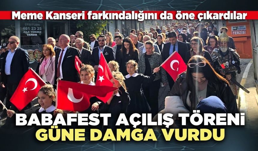 Babafest açılış töreni güne damga vurdu