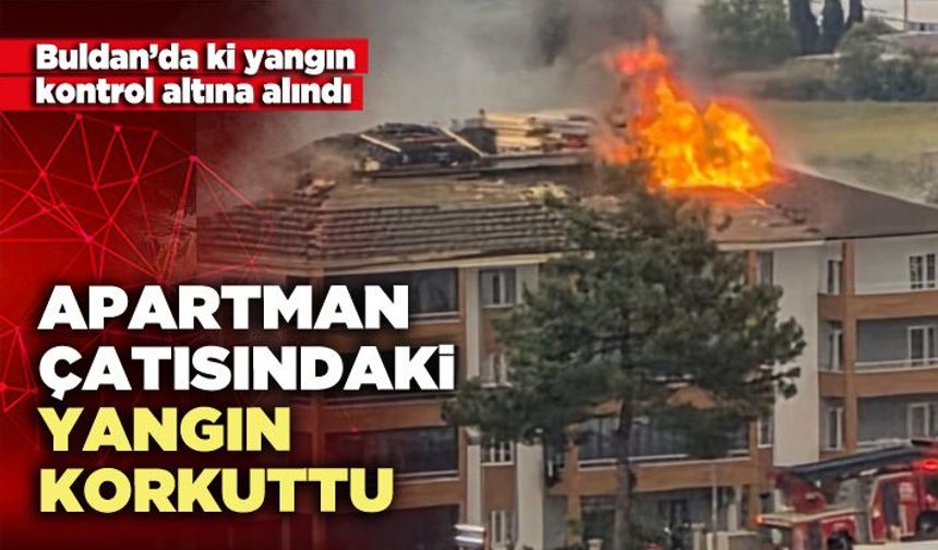 Apartman çatısındaki yangın korkuttu