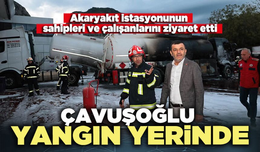 Çavuşoğlu yangın yerinde