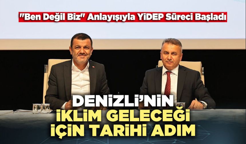 Denizli’nin İklim Geleceği İçin Tarihi Adım