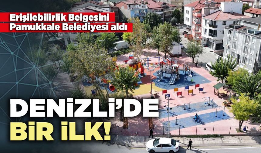 Denizli’de bir ilk!