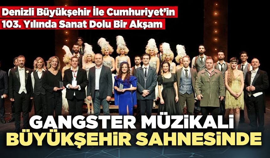 Gangster Müzikali Büyükşehir Sahnesinde