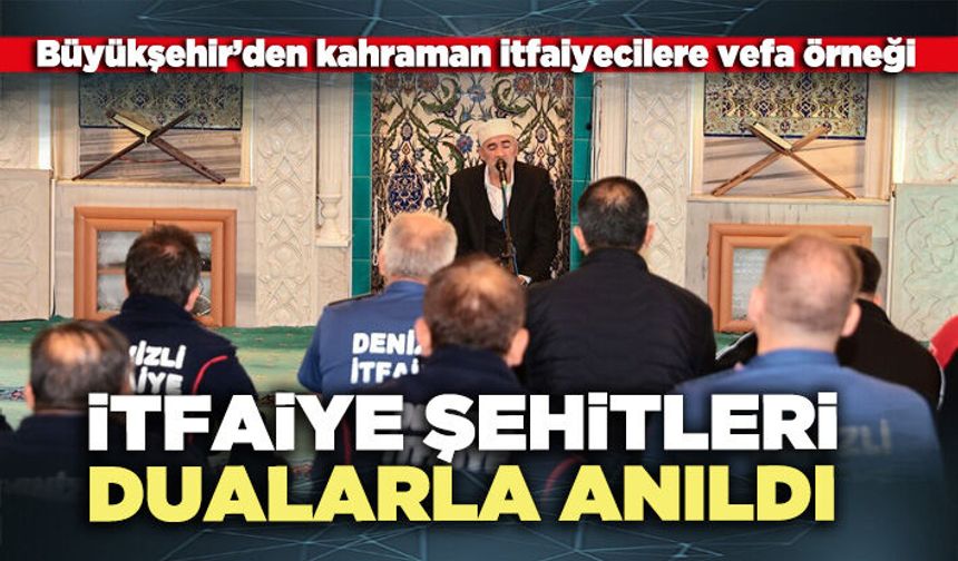 İtfaiye şehitleri dualarla anıldı