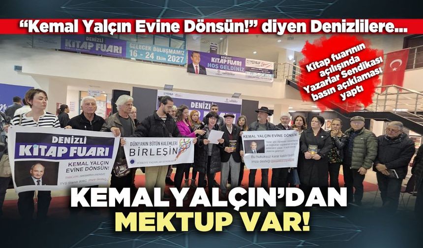 "Kemal Yalçın Evine Dönsün!” diyen Denizlilere Kemal Yalçın’dan mektup var!