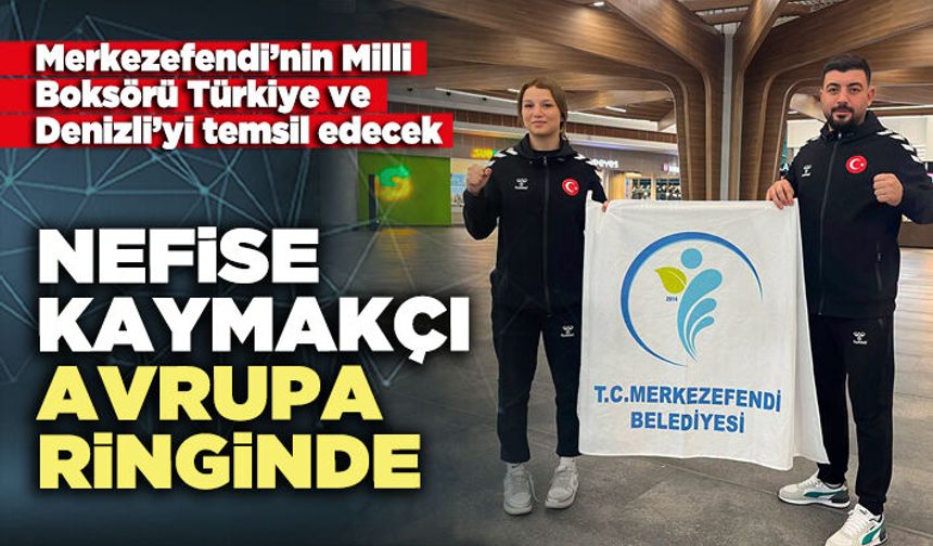 Nefise Kaymakçı Avrupa Ringinde